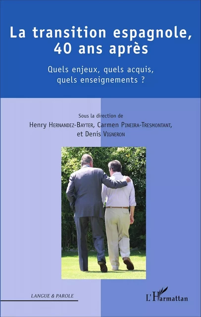 La transition espagnole, 40 ans après - Henry Hernandez-Bayter, Carmen Pineira Tresmontant - Editions L'Harmattan