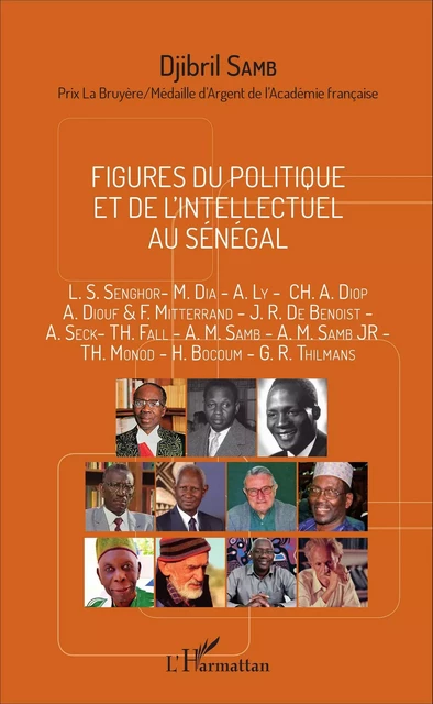 Figures du politique et de l'intellectuel au Sénégal - Djibril Samb - Editions L'Harmattan