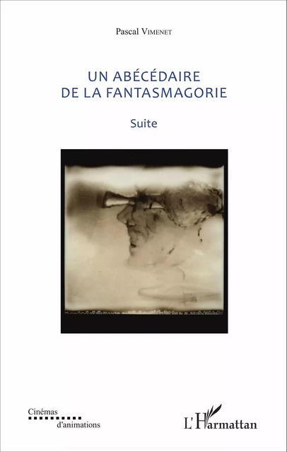 Un abécédaire de la fantasmagorie - Pascal Vimenet - Editions L'Harmattan