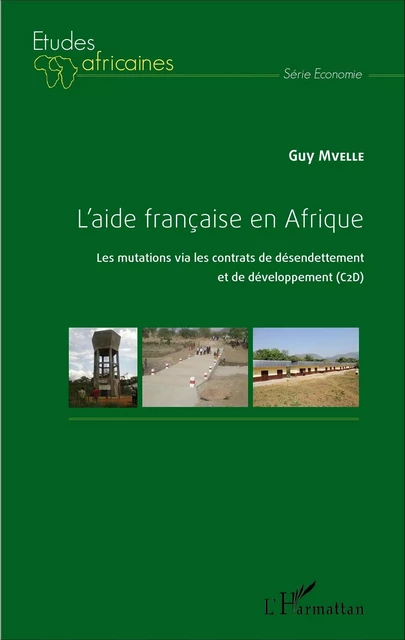 L'aide française en Afrique - Guy Mvelle - Editions L'Harmattan