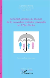 Le forfait sanitaire au secours de la couverture maladie universelle en Côte d'Ivoire