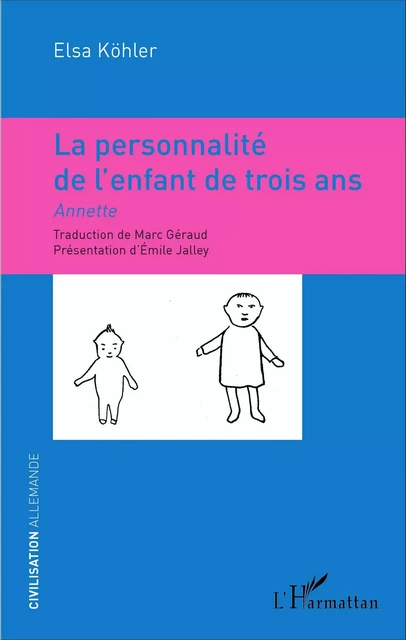 La personnalité de l'enfant de trois ans - Elsa Köhler - Editions L'Harmattan