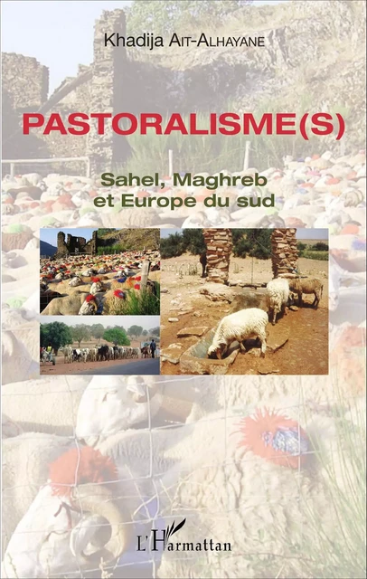 Pastoralisme(s) - Khadija Ait-Alhayane - Editions L'Harmattan