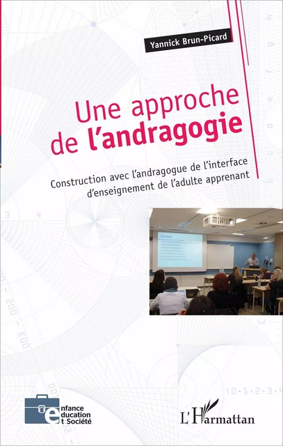 Une approche de l'andragogie - Yannick Brun-Picard - Editions L'Harmattan