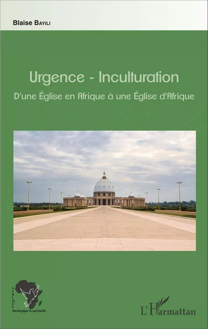 Urgence-Inculturation - Blaise Bayili - Editions L'Harmattan