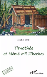 Timothée et Mémé Mil Z'herbes