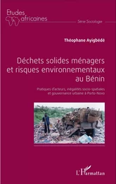 Déchets solides ménagers et risques environnementaux au Bénin