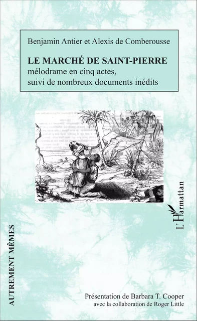 Le marché de Saint-Pierre - Benjamin Antier, Alexis de Comberousse, Barbara T. Cooper - Editions L'Harmattan