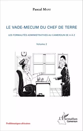 Le vade-mecum du chef de terre (volume 2)