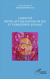 L'identité entre actualisation de soi et conscience sociale