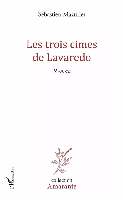 Les trois cimes de Lavaredo - Sébastien Mazurier - Editions L'Harmattan