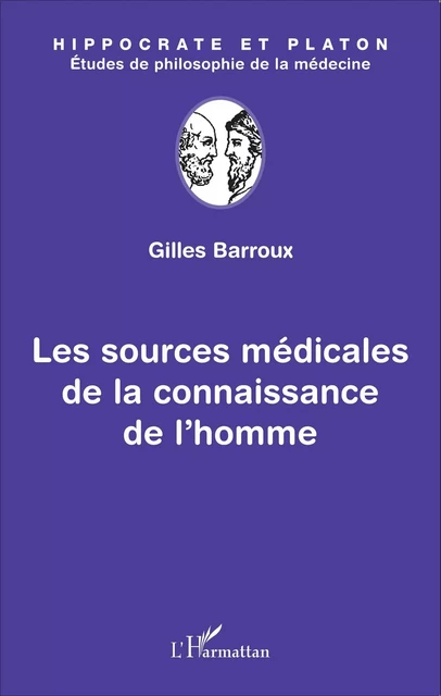 Les sources médicales de la connaissance de l'homme - Gilles Barroux - Editions L'Harmattan