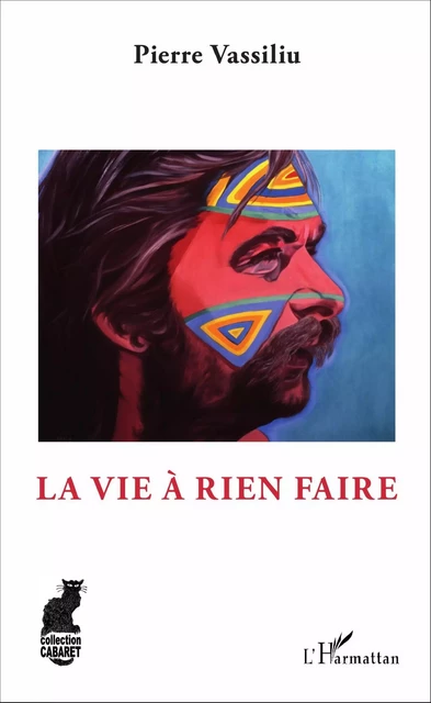 La vie à rien faire - Pierre Vassiliu - Editions L'Harmattan