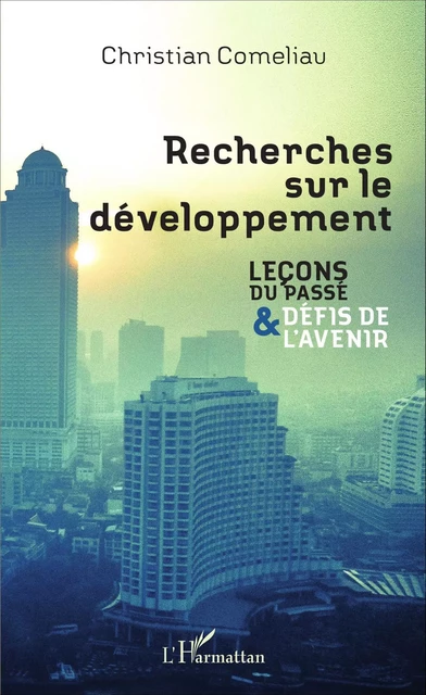 Recherches sur le développement - Christian Comeliau - Editions L'Harmattan