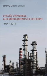 L'accès universel aux médicaments et les ADPIC