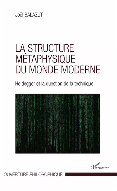 La structure métaphysique du monde moderne - Joël Balazut - Editions L'Harmattan