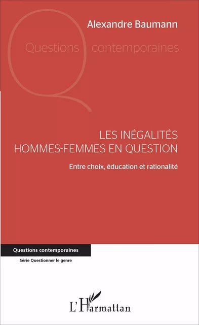 Les inégalités hommes-femmes en question - Alexandre Baumann - Editions L'Harmattan