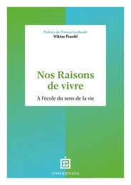 Nos raisons de vivre