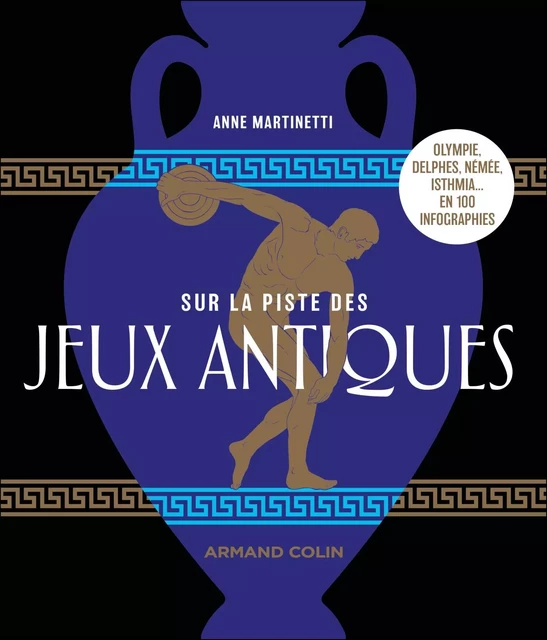 Sur la piste des Jeux antiques - Anne Martinetti - Armand Colin