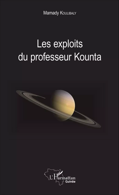 Les exploits du professeur Kounta - Mamady Koulibaly - Editions L'Harmattan