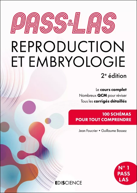 PASS &amp; LAS  Reproduction et Embryologie 2e éd. - Jean Foucrier, Guillaume Bassez - Ediscience