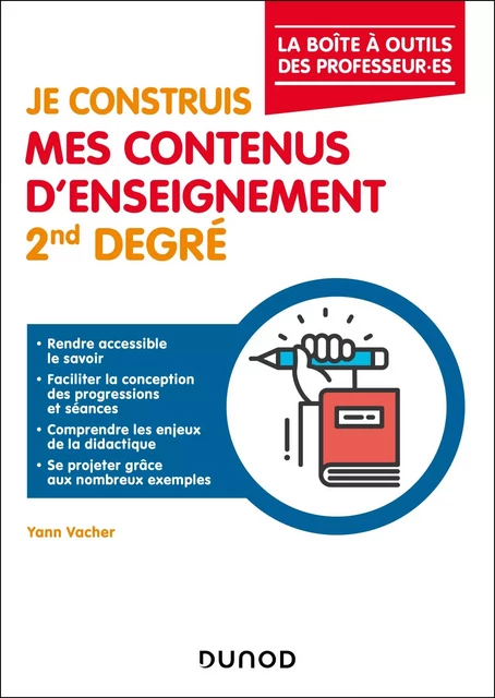 Je construis mes contenus d'enseignement 2nd degré - Yann Vacher - Dunod