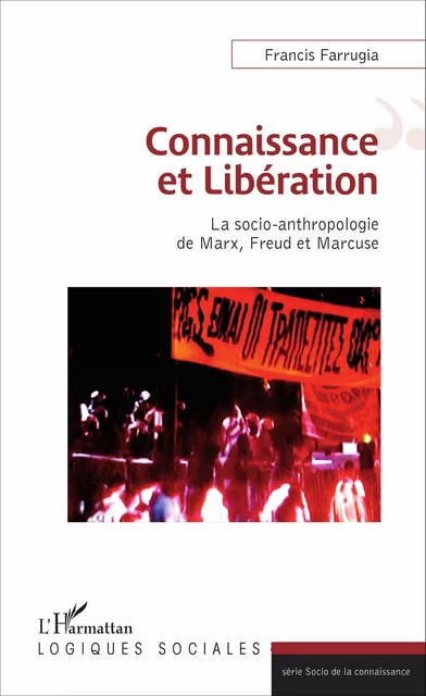 Connaissance et Libération - Francis Farrugia - Editions L'Harmattan