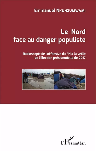 Le Nord face au danger populiste - Emmanuel Nkunzumwami - Editions L'Harmattan