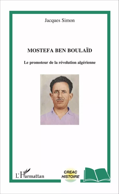 Mostefa Ben Boulaïd - Jacques Simon - Editions L'Harmattan