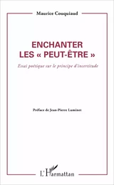 Enchanter les peut être