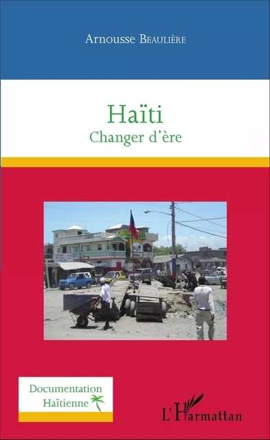 Haïti - Arnousse Beauliere - Editions L'Harmattan