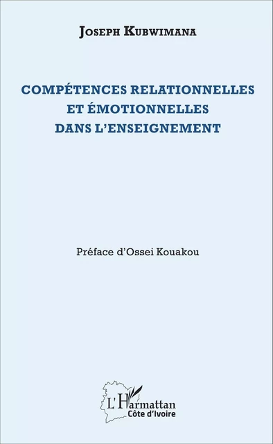 Compétences relationnelles et émotionnelles dans l'enseignement - Joseph Kubwimana - Editions L'Harmattan