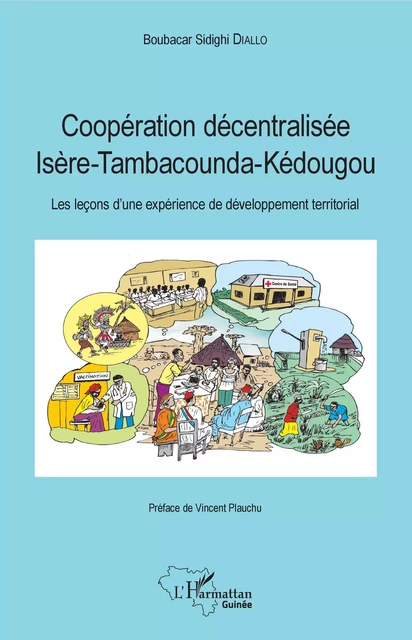 Coopération décentralisée Isère-Tambacounda-Kédougou - Boubacar Sidighi Diallo - Harmattan Guinée