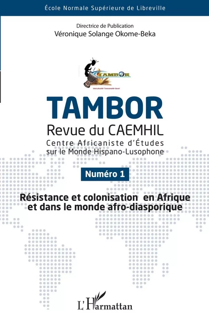 Résistance et colonisation en Afrique et dans le monde afro-diasporique - Véronique Solange Okome-Beka - Editions L'Harmattan