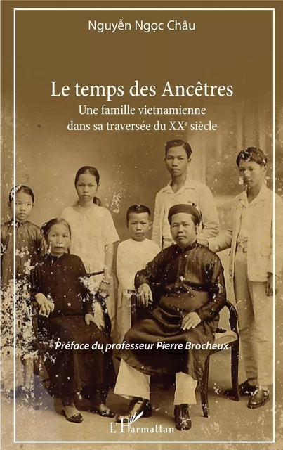 Le temps des Ancêtres - Châu Nguyen Ngoc - Editions L'Harmattan