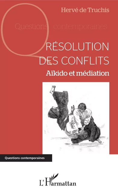 Résolution des conflits - Hervé de Truchis - Editions L'Harmattan