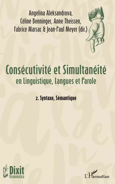 Consécutivité et Simultanéité - Angelina Aleksandrova, Céline Benninger, Fabrice Marsac, Anne Theissen, Jean-Paul Meyer - Editions L'Harmattan