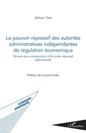 Pouvoir répressif des autorités administratives indépendantes de régulation économique