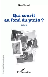 Qui sourit au fond du puits