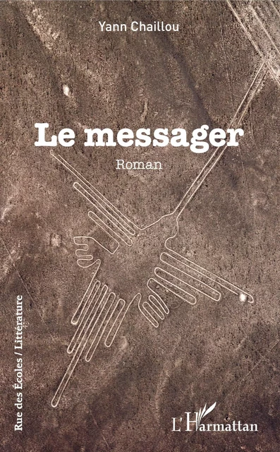 Le messager - Yann Chaillou - Editions L'Harmattan