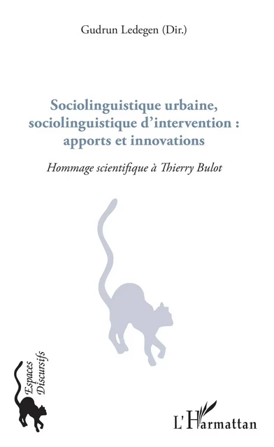 Sociolinguistique urbaine, sociolinguistique d'intervention : apports et innovations - Gudrun Ledegen - Editions L'Harmattan