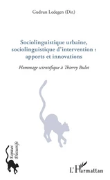 Sociolinguistique urbaine, sociolinguistique d'intervention : apports et innovations