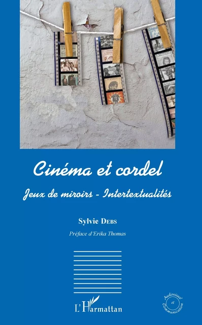 Cinéma et cordel - Sylvie Debs - Editions L'Harmattan