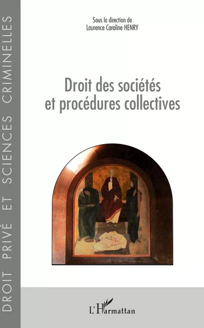 Droit des sociétés et procédures collectives - Laurence Caroline Henry - Editions L'Harmattan