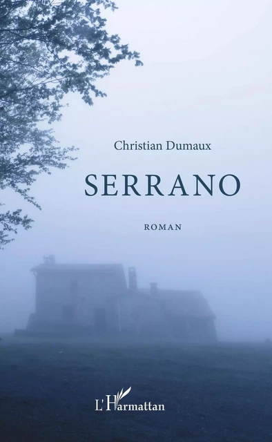 Serrano - Christian Dumaux - Editions L'Harmattan