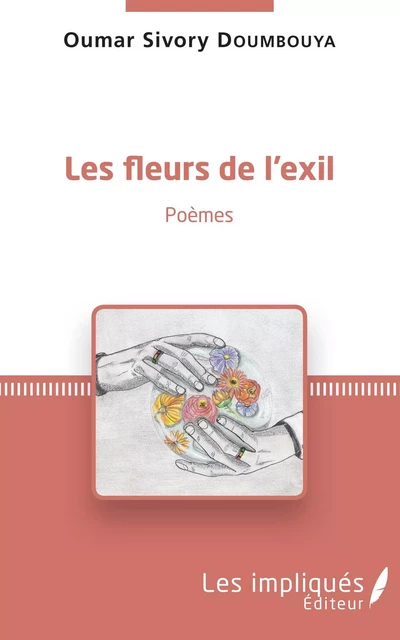 Les fleurs de l'exil - Oumar Sivory Doumbouya - Les Impliqués