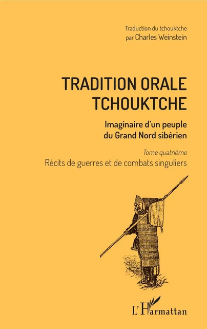 Tradition orale tchouktche - Charles Weinstein - Editions L'Harmattan