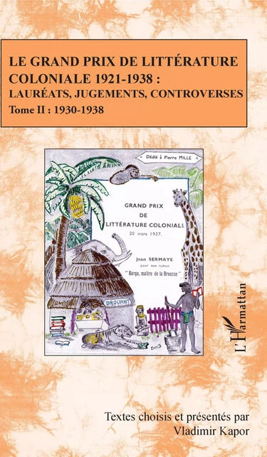 Le Grand Prix de littérature coloniale 1921-1938 : - Vladimir Kapor - Editions L'Harmattan