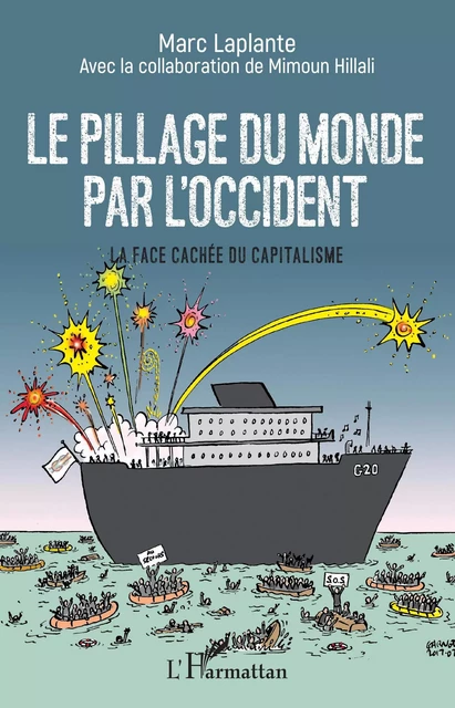 Le pillage du monde par l'Occident - Marc Laplante, Mimoun Hillali - Editions L'Harmattan