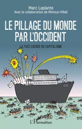 Le pillage du monde par l'Occident